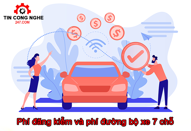 Phí đăng kiểm và phí đường bộ xe 7 chỗ bao nhiêu