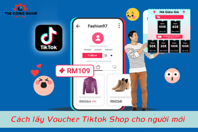 cach lay voucher tiktok shop cho nguoi moi