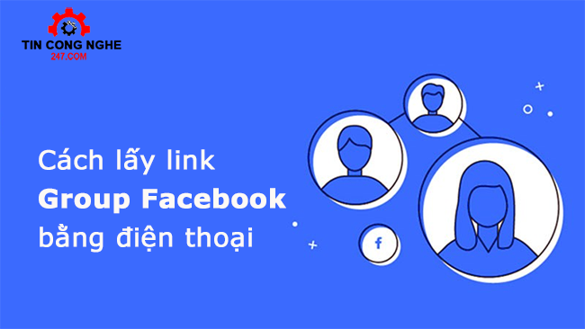 Cách lấy link Group Facebook bằng điện thoại 