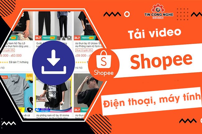 tai video shopee ve dien thoai