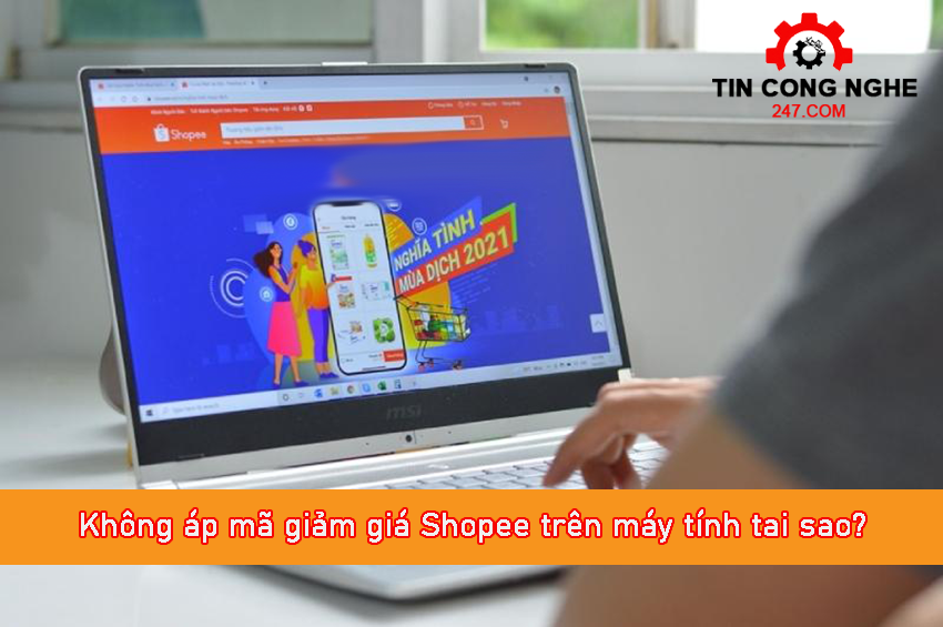 không áp dụng được mã giảm giá Shopee trên máy tính