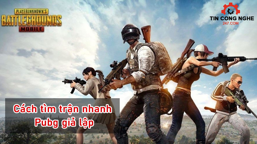 Cách tìm trận nhanh Pubg giả lập siêu nhanh