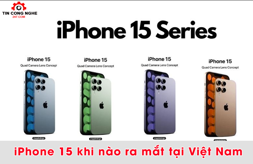 iphone 15 khi nao ra mat