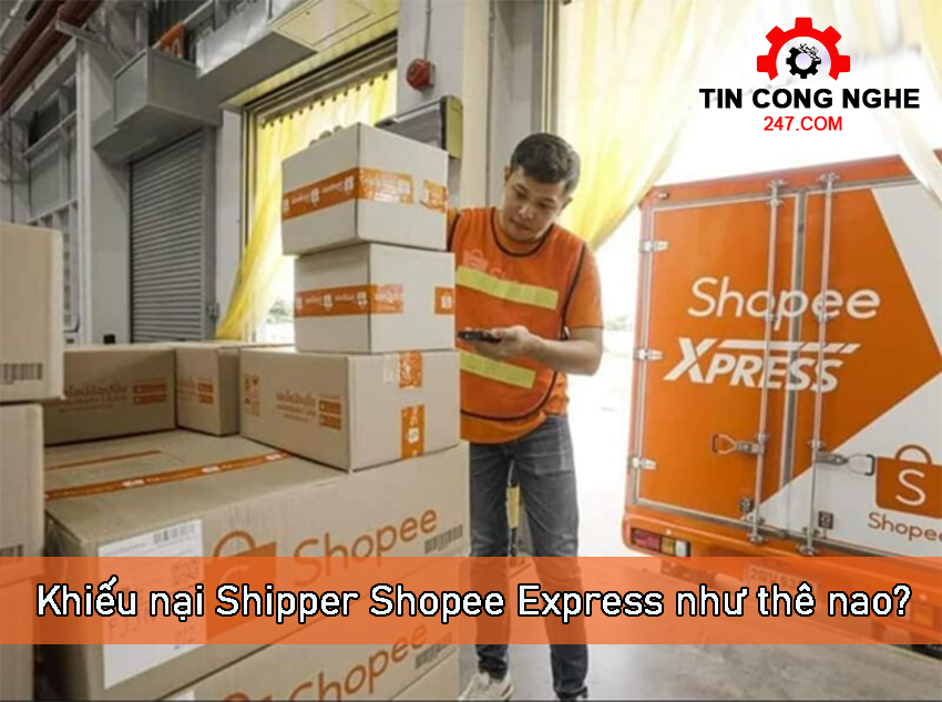 khiếu nại Shipper Shopee Express như thế nào