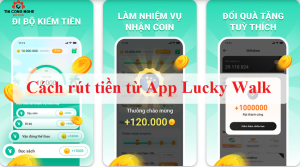rut tien app lucky walk co duoc khong