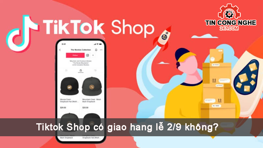 Tiktok Shop có giao hàng ngày lễ 2/9 không?