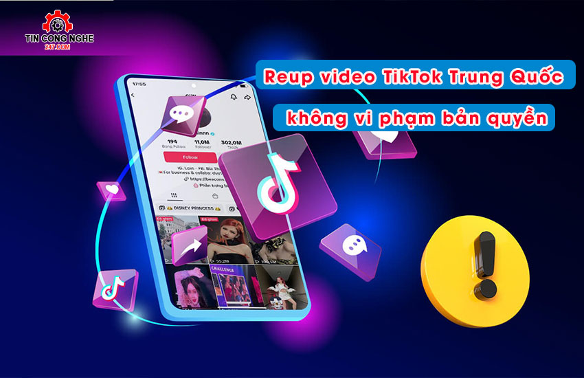 Cach Reup video TikTok Trung Quoc khong vi pham ban quyen