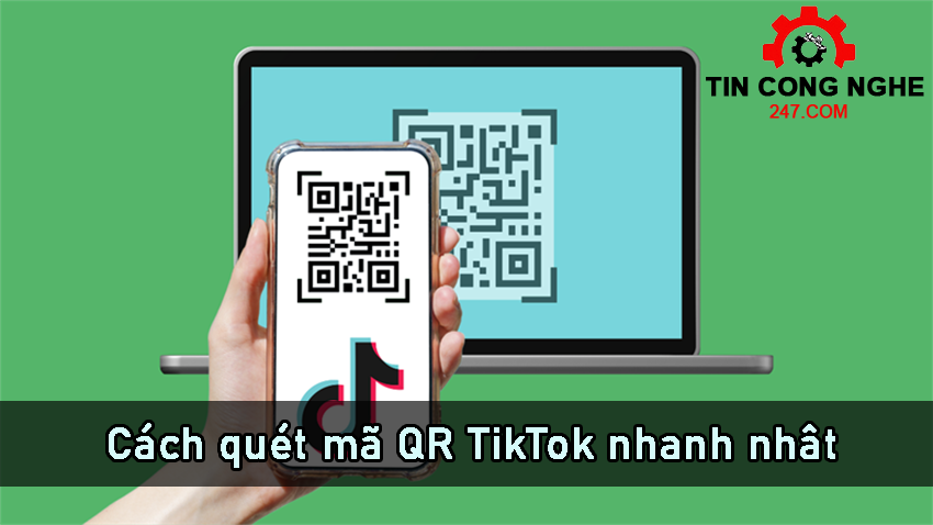 cach-quet-ma-qr-tiktok