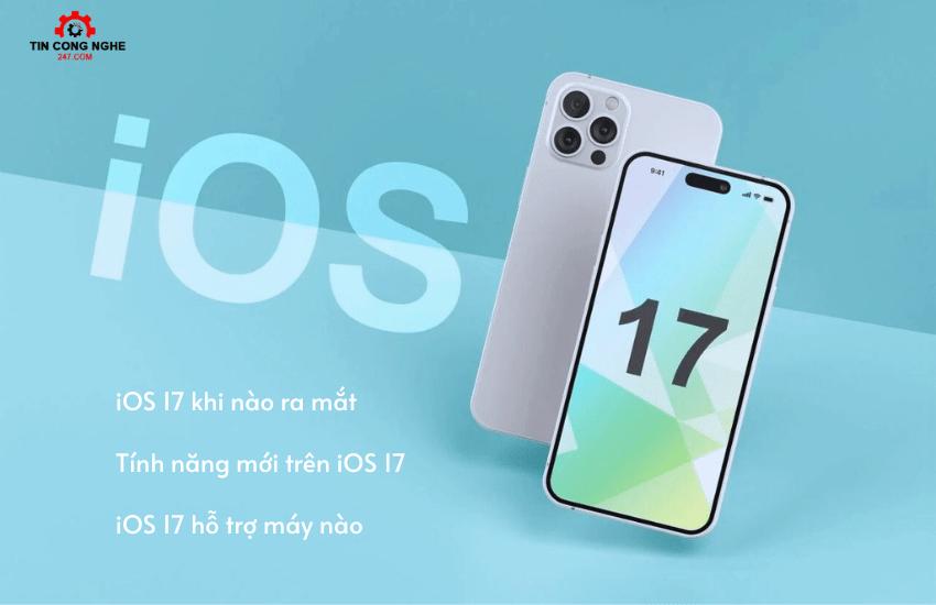 iOS 17 không hỗ trợ máy nào