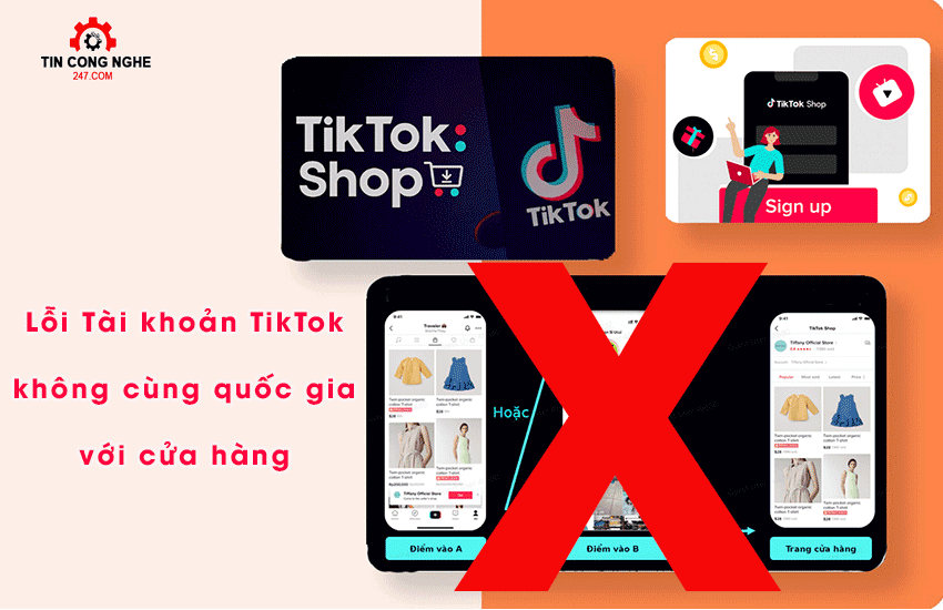 tai khoan tiktok khong cung quoc gia voi cua hang