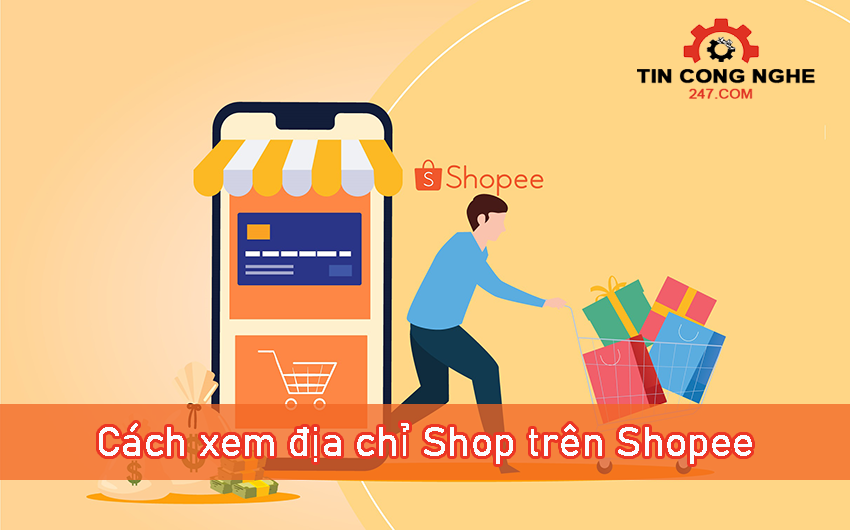 cach-xem-dia-chi-shop-tren-shopee