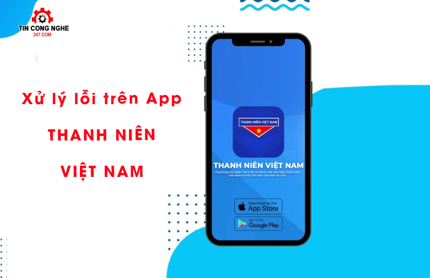 app thanh nien viet nam bi loi