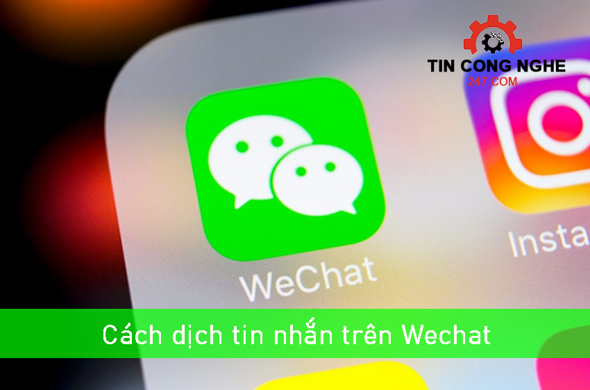 Cách dịch tin nhắn trên Wechat 