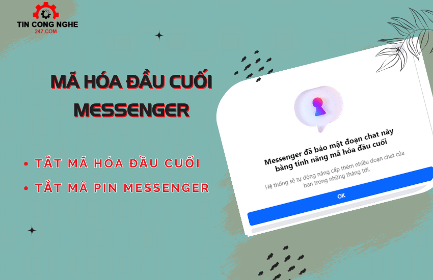 cach tat ma hoa dau cuoi messenger