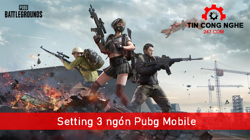 setting 3 ngón Pubg Mobile