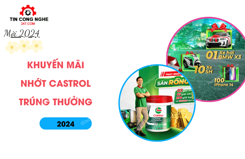 khuyen mai nhot Castrol trung thuong 2024