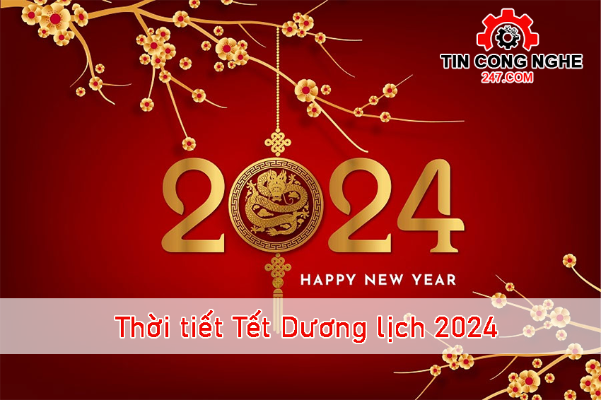 thoi-tiet-tet-duong-lich-2024